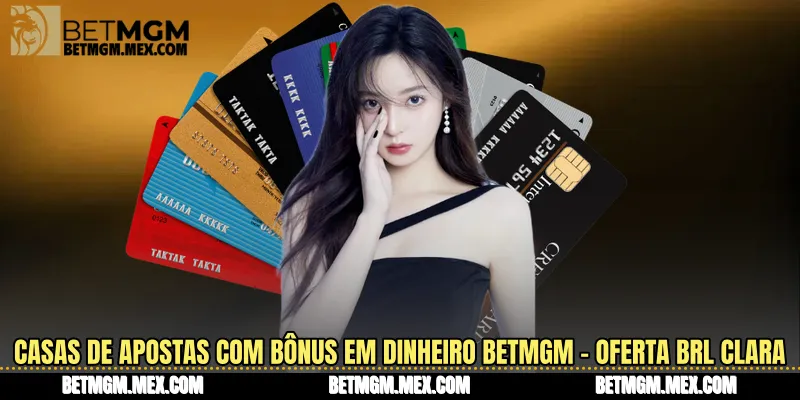 Casas De Apostas Com Bônus Em Dinheiro Betmgm - Oferta Brl Clara