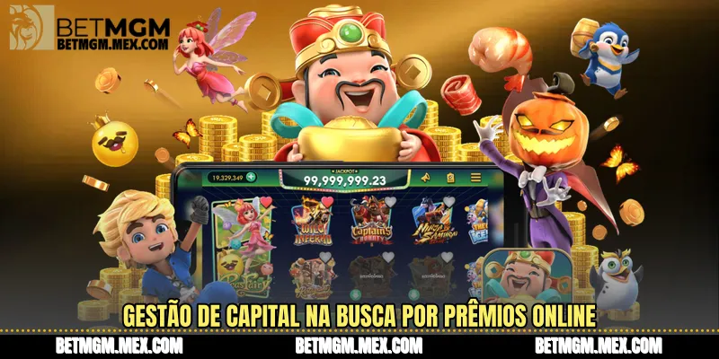 Gestão de capital na busca por prêmios online