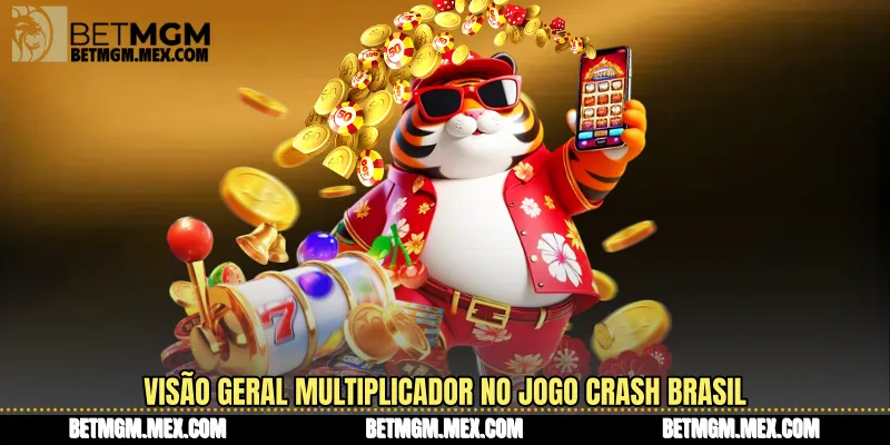 Visão geral Multiplicador no Jogo Crash Brasil